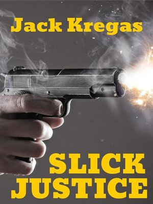 cover image of Slick Justice